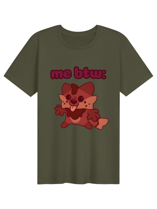 "me btw" Soft T-Shirt